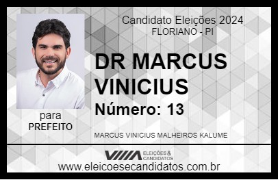 Candidato DR MARCUS VINICIUS 2024 - FLORIANO - Eleições