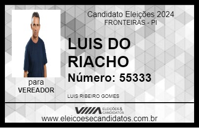 Candidato LUIS DO RIACHO 2024 - FRONTEIRAS - Eleições