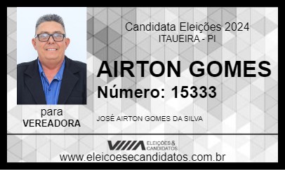 Candidato AIRTON GOMES 2024 - ITAUEIRA - Eleições