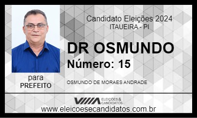 Candidato DR OSMUNDO 2024 - ITAUEIRA - Eleições