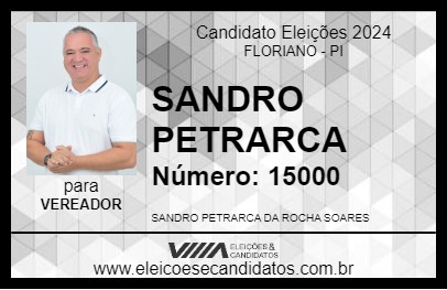 Candidato SANDRO PETRARCA 2024 - FLORIANO - Eleições