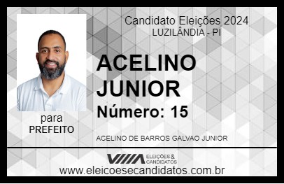 Candidato ACELINO JUNIOR 2024 - LUZILÂNDIA - Eleições