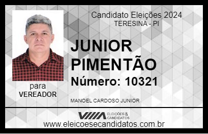 Candidato JUNIOR PIMENTÃO 2024 - TERESINA - Eleições