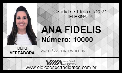 Candidato ANA FIDELIS 2024 - TERESINA - Eleições