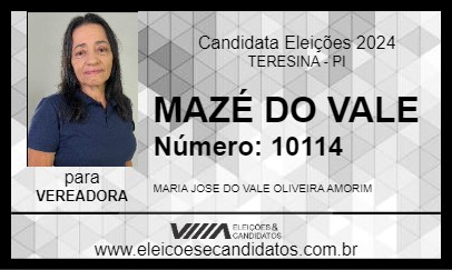 Candidato MAZÉ DO VALE 2024 - TERESINA - Eleições