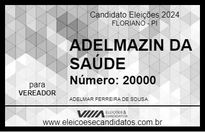 Candidato ADELMAZIN DA SAÚDE 2024 - FLORIANO - Eleições