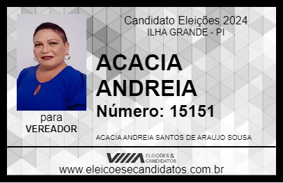 Candidato ACACIA ANDREIA 2024 - ILHA GRANDE - Eleições