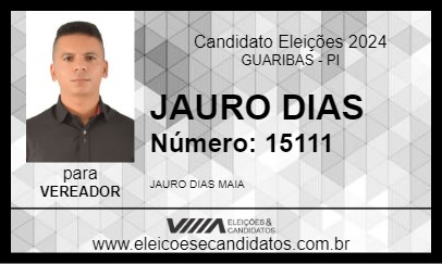 Candidato JAURO DIAS 2024 - GUARIBAS - Eleições