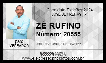 Candidato ZÉ RUFINO 2024 - JOSÉ DE FREITAS - Eleições