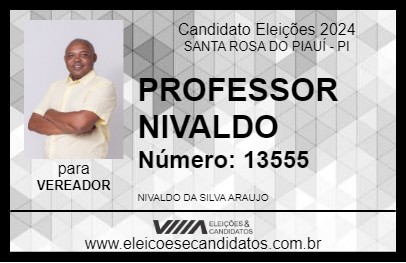 Candidato PROFESSOR NIVALDO 2024 - SANTA ROSA DO PIAUÍ - Eleições