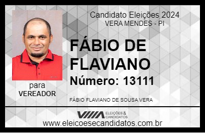 Candidato FÁBIO DE FLAVIANO 2024 - VERA MENDES - Eleições