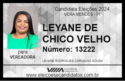 Candidato LEYANE DE CHICO VELHO 2024 - VERA MENDES - Eleições