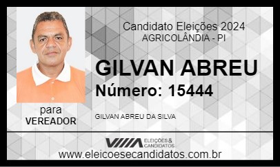 Candidato GILVAN ABREU 2024 - AGRICOLÂNDIA - Eleições