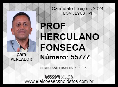 Candidato PROF HERCULANO FONSECA 2024 - BOM JESUS - Eleições