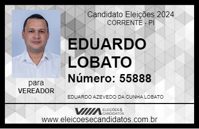 Candidato EDUARDO LOBATO 2024 - CORRENTE - Eleições