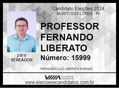 Candidato PROFESSOR FERNANDO LIBERATO 2024 - BURITI DOS LOPES - Eleições