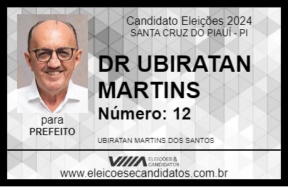 Candidato DR UBIRATAN MARTINS 2024 - SANTA CRUZ DO PIAUÍ - Eleições