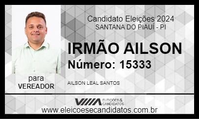 Candidato IRMÃO AILSON 2024 - SANTANA DO PIAUÍ - Eleições