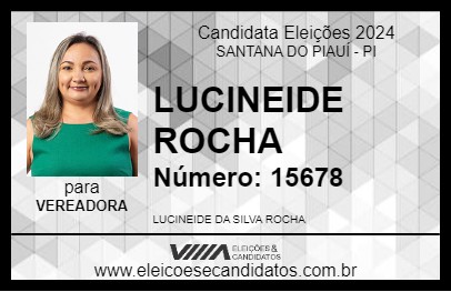 Candidato LUCINEIDE ROCHA 2024 - SANTANA DO PIAUÍ - Eleições