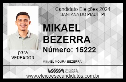 Candidato MIKAEL BEZERRA 2024 - SANTANA DO PIAUÍ - Eleições