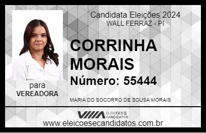 Candidato CORRINHA MORAIS 2024 - WALL FERRAZ - Eleições