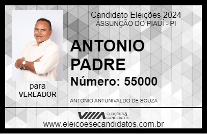 Candidato ANTONIO PADRE 2024 - ASSUNÇÃO DO PIAUÍ - Eleições