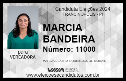 Candidato MARCIA BANDEIRA 2024 - FRANCINÓPOLIS - Eleições