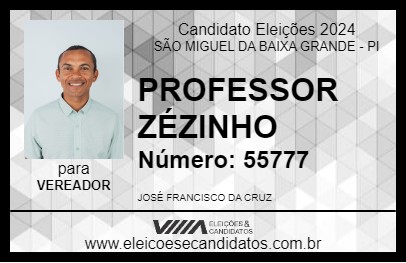 Candidato PROFESSOR ZÉZINHO 2024 - SÃO MIGUEL DA BAIXA GRANDE - Eleições