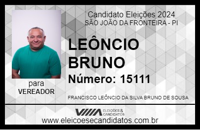 Candidato LEÔNCIO BRUNO 2024 - SÃO JOÃO DA FRONTEIRA - Eleições