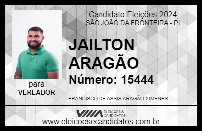 Candidato JAILTON ARAGÃO 2024 - SÃO JOÃO DA FRONTEIRA - Eleições