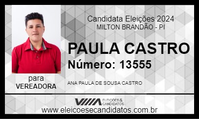 Candidato PAULA CASTRO 2024 - MILTON BRANDÃO - Eleições