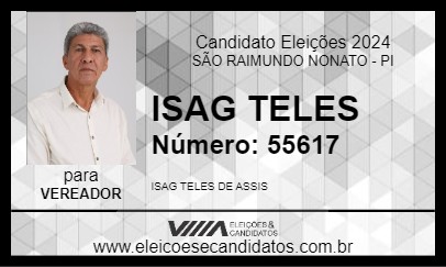 Candidato ISAG TELES 2024 - SÃO RAIMUNDO NONATO - Eleições