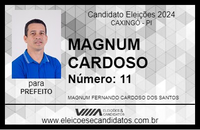 Candidato MAGNUM CARDOSO 2024 - CAXINGÓ - Eleições