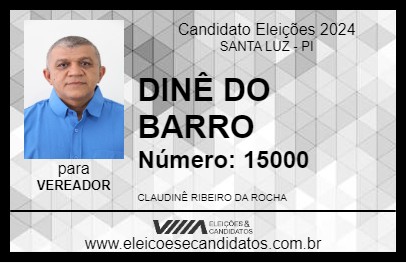 Candidato DINÊ DO BARRO 2024 - SANTA LUZ - Eleições