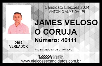 Candidato JAMES VELOSO O CORUJA 2024 - ANTÔNIO ALMEIDA - Eleições