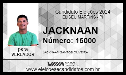 Candidato JACKNAAN 2024 - ELISEU MARTINS - Eleições