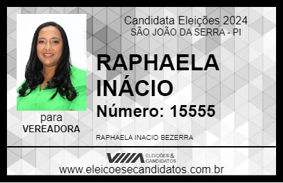 Candidato RAPHAELA INÁCIO 2024 - SÃO JOÃO DA SERRA - Eleições