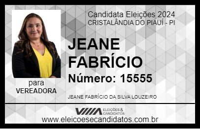 Candidato JEANE FABRÍCIO 2024 - CRISTALÂNDIA DO PIAUÍ - Eleições