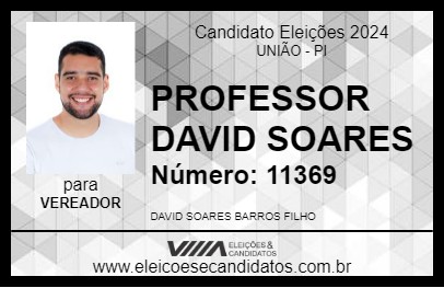 Candidato PROFESSOR DAVID SOARES 2024 - UNIÃO - Eleições