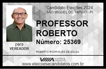 Candidato PROFESSOR ROBERTO 2024 - SÃO MIGUEL DO TAPUIO - Eleições