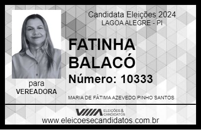 Candidato FATINHA BALACÓ 2024 - LAGOA ALEGRE - Eleições