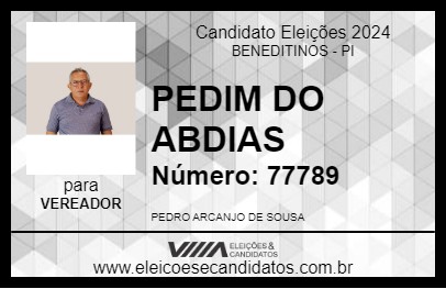 Candidato PEDIM DO ABDIAS 2024 - BENEDITINOS - Eleições