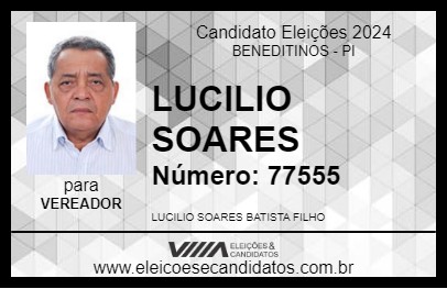 Candidato LUCILIO SOARES 2024 - BENEDITINOS - Eleições