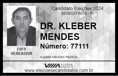 Candidato DR. KLEBER MENDES 2024 - BENEDITINOS - Eleições