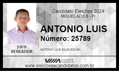 Candidato ANTONIO LUIS 2024 - MIGUEL ALVES - Eleições