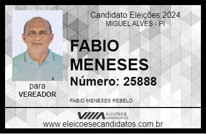 Candidato FABIO MENESES 2024 - MIGUEL ALVES - Eleições