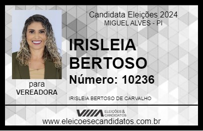 Candidato IRISLEIA BERTOSO 2024 - MIGUEL ALVES - Eleições