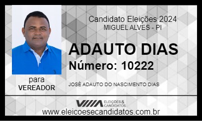 Candidato ADAUTO DIAS 2024 - MIGUEL ALVES - Eleições