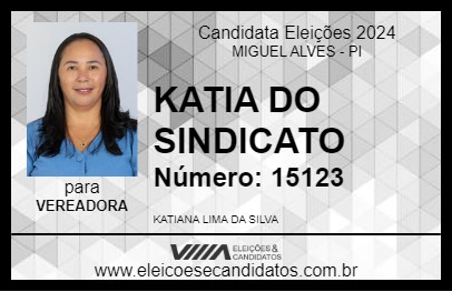 Candidato KATIA DO SINDICATO 2024 - MIGUEL ALVES - Eleições