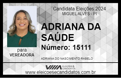 Candidato ADRIANA DA SAÚDE 2024 - MIGUEL ALVES - Eleições